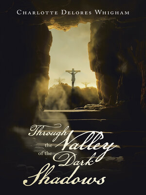 cover image of Through the Valley of the Dark Shadows